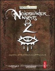 Neverwinter Nights 2. Guida strategica ufficiale Neverwinter Nights 2. Guida strategica ufficiale