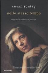 Nello stesso tempo. Saggi di letteratura e politica Nello stesso tempo. Saggi di letteratura e politica