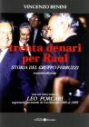 Trenta denari per Raul. Storia del gruppo Ferruzzi