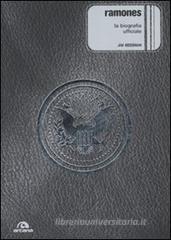 Ramones. La biografia ufficiale
