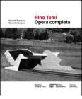 Rino Tami. Opera completa