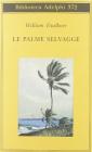 Le palme selvagge
