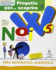 Progetto per... scoprire. W noi. Area matematico scientifica. Sussidiario delle discipline. Con espansione online. Per la 5� classe elementare