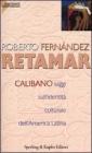 Calibano. Saggi sull'identit� culturale dell'America latina