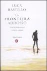 La frontiera addosso. Cos� si deportano i diritti umani