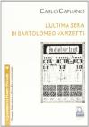L' ultima sera di Bartolomeo Vanzetti
