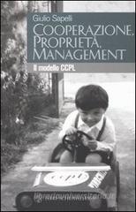 Cooperazione, propriet�, management. Il modello CCPL