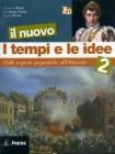 Il nuovo I tempi e le idee. Con espansione online. Per la Scuola media vol.2
