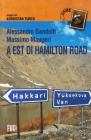 A est di Hamilton Road. Viaggio nel Kurdistan turco