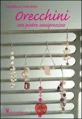 Orecchini con pietre semipreziose Orecchini con pietre semipreziose