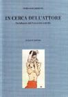 In cerca dell'attore. Un bilancio del Novecento teatrale