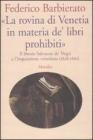 �La rovina di Venetia in materia de' libri prohibiti�. Il libraio Salvatore de' Negri e l'Inquisizione veneziana (1628-1661)