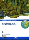Geoviaggi. Per la Scuola media vol.2