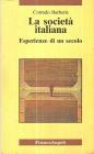 La societ� italiana. Esperienze di un secolo