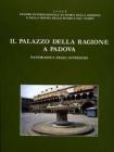 Il palazzo della Ragione a Padova vol.3