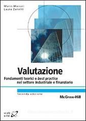 Valutazione. Fondamenti teorici e best practice nel settore industriale e finanziario Valutazione. Fondamenti teorici e best practice nel settore industriale e finanziario