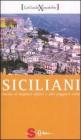 Siciliani. Guida ai migliori difetti e alle peggiori virt�