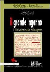 Il grande inganno. I falsi valori della 'ndrangheta