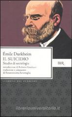 Il suicidio. Studio di sociologia Il suicidio. Studio di sociologia