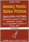 Manuale pratico di tecnica pittorica. Per gli Ist. D'arte