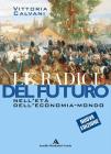 Le radici del futuro. Per il biennio degli Ist. professionali vol.2