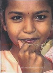 C'era una volta in India. Ediz. italiana e inglese C'era una volta in India. Ediz. italiana e inglese