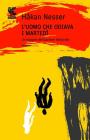 L' uomo che odiava i marted�