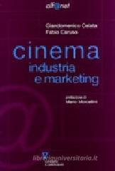 Cinema. Industria e marketing Cinema. Industria e marketing