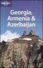 Georgia, Armenia & Azerbaijan. Ediz. inglese