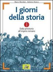 I giorni della storia. Per le Scuole superiori vol.2