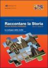 Raccontare la storia. Libro C. Per la 5� classe elementare