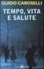 Tempo, vita e salute