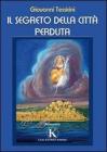 Il segreto della citt� perduta
