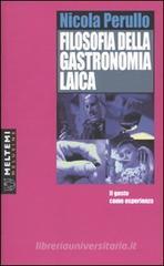 Filosofia della gastronomia laica. Il gusto come esperienza