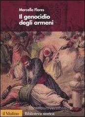 Il genocidio degli armeni Il genocidio degli armeni