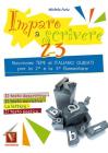 Imparo a scrivere 2-3. Per la Scuola elementare