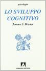 Lo sviluppo cognitivo