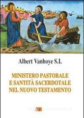 Ministero pastorale e santit� sacerdotale nel Nuovo Testamento