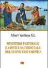 Ministero pastorale e santit� sacerdotale nel Nuovo Testamento