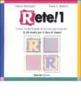 Rete! 1. Corso multimediale d'italiano per stranieri. 2 CD Audio