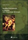 Insulino-resistenza e obesit�: dalla fisiopatologia alla terapia