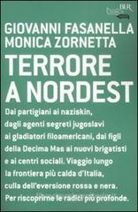 Terrore a nordest Terrore a nordest