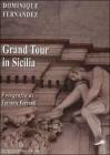 Grand tour in Sicilia