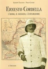Ernesto Cordella. L'uomo, il soldato, l'esploratore
