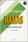 La vittoria di Hamas. Prospettive, sviluppi, paure
