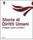 Storie di diritti umani. Di registi, artisti e scrittori