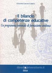 Il bilancio di competenze educative. Un programma personale di formazione continua Il bilancio di competenze educative. Un programma personale di formazione continua