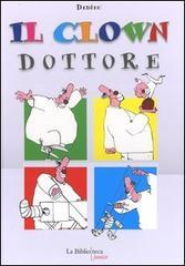 Il clown dottore Il clown dottore