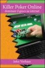 Killer poker on line. Dominare il gioco su internet