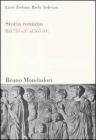 Storia romana. Dal 753 a. C. al 565 d. C.